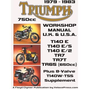Clymer, Floyd TRIUMPH 750cc TWINS 1979-1983 WORKSHOP MANUAL: ALL UK, GENERAL EXPORT & USA MODELS INCLUDING THE 650cc TR65 Clymer, Floyd TRIUMPH 750cc TWINS 1979-1983 WORKSHOP MANUAL: ALL UK, GENERAL EXPORT & USA MODELS INCLUDING THE 650cc TR65