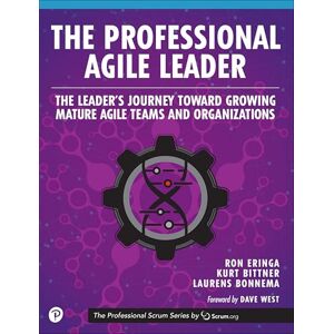 Eringa, Ron Professional Agile Leader, The: Growing Mature Agile Teams and Organizations: The Leader's Journey Toward Growing Mature Agile Teams and Organizations (The Professional Scrum Series) Eringa, Ron Professional Agile Leader, The: Growing Mature Agile Teams and Organizations: The Leader's Journey Toward Growing Mature Agile Teams and Organizations (The Professional Scrum Series)