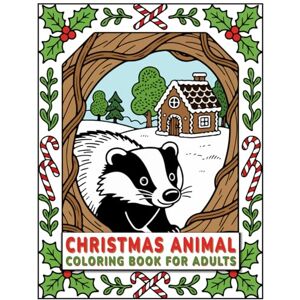 Creations, Tazabu Christmas Animal Coloring Book for Adults: Festive Winter Wildlife Designs for Relaxation and Stress Relief: Beautiful Holiday Animal Scenes with ... Mindful Relaxation and Cozy Winter Evenings Creations, Tazabu Christmas Animal Coloring Book for Adults: Festive Winter Wildlife Designs for Relaxation and Stress Relief: Beautiful Holiday Animal Scenes with ... Mindful Relaxation and Cozy Winter Evenings