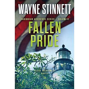 Stinnett, Wayne Fallen Pride: A Jesse McDermitt Novel: Volume 4 (Caribbean Adventure Series) Stinnett, Wayne Fallen Pride: A Jesse McDermitt Novel: Volume 4 (Caribbean Adventure Series)