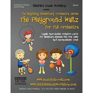 Newman, Mr. Larry E. The Playground Waltz: Legally reproducible orchestra parts for elementary ensemble with free online mp3 accompaniment track (Beginning Elementary Full Orchestra Series) Newman, Mr. Larry E. The Playground Waltz: Legally reproducible orchestra parts for elementary ensemble with free online mp3 accompaniment track (Beginning Elementary Full Orchestra Series)