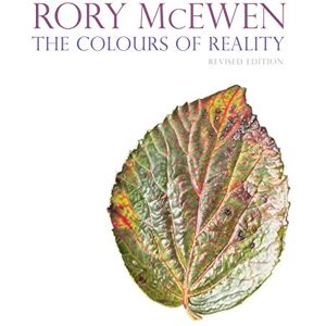 Martyn Rix Rory McEwen: The Colours of Reality: The Colours of Reality (revised edition) Martyn Rix Rory McEwen: The Colours of Reality: The Colours of Reality (revised edition)