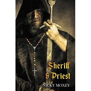 Moxey, Nicky Sheriff & Priest Moxey, Nicky Sheriff & Priest