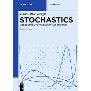 Georgii, Hansotto Stochastics: Introduction To Probability And Statistics (De Gruyter Textbook) Georgii, Hansotto Stochastics: Introduction To Probability And Statistics (De Gruyter Textbook)