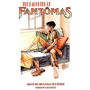 Allain, Marcel The Daughter of Fantomas Allain, Marcel The Daughter of Fantomas