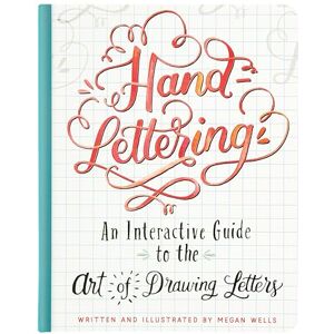 Megan Wells Hand-Lettering (An Interactive Guide to the Art of Drawing Letters) Megan Wells Hand-Lettering (An Interactive Guide to the Art of Drawing Letters)