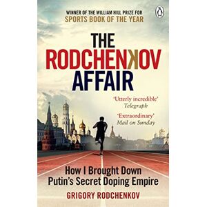 Rodchenkov, Grigory The Rodchenkov Affair: How I Brought Down Russia’s Secret Doping Empire – Winner of the William Hill Sports Book of the Year 2020 Rodchenkov, Grigory The Rodchenkov Affair: How I Brought Down Russia’s Secret Doping Empire – Winner of the William Hill Sports Book of the Year 2020