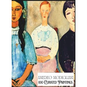 Books, Burnt Crumb Amedeo Modigliani 100 Curated Paintings"; Art Appreciation/ Coffee Table Book; Large A4 Size (8.5 x 11.69"): Select Paintings, Enhanced, End-to-End ... Premium Paper (My Private Art Gallery) Books, Burnt Crumb Amedeo Modigliani 100 Curated Paintings"; Art Appreciation/ Coffee Table Book; Large A4 Size (8.5 x 11.69"): Select Paintings, Enhanced, End-to-End ... Premium Paper (My Private Art Gallery)