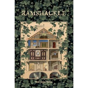 Mason Walden, Sarah Ramshackle: Book One In The Ramshackle Trilogy Mason Walden, Sarah Ramshackle: Book One In The Ramshackle Trilogy