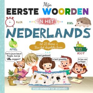 Languati, Samia Mijn eerste woorden in het Nederlands: Leer Nederlands voor beginners Kinderen en Volwassenen Met grote en Kleurrijke Afbeeldingen Meer dan 240 ... voor kinderen kinderboeken nederlands Languati, Samia Mijn eerste woorden in het Nederlands: Leer Nederlands voor beginners Kinderen en Volwassenen Met grote en Kleurrijke Afbeeldingen Meer dan 240 ... voor kinderen kinderboeken nederlands