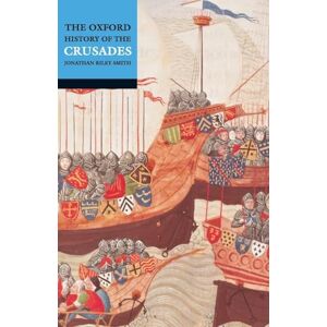 The Oxford History Of The Crusades The Oxford History Of The Crusades