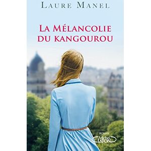 Manel, Laure La mélancolie du kangourou Manel, Laure La mélancolie du kangourou