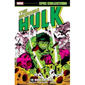 Bill Mantlo Incredible Hulk Epic Collection: To Hunt The Hulk Bill Mantlo Incredible Hulk Epic Collection: To Hunt The Hulk