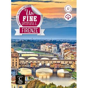 Scarso, Slawka Giorgia Un fine settimana a...: Firenze + online MP3 audio (Un fine settimana a ..., A2) Scarso, Slawka Giorgia Un fine settimana a...: Firenze + online MP3 audio (Un fine settimana a ..., A2)