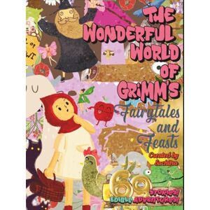 Books, Burnt Crumb The Wonderful World of Grimms" Fairytales and Feasts: 69 Fantastical Stories; 69 Edible Adventures! (Storybooks) Books, Burnt Crumb The Wonderful World of Grimms" Fairytales and Feasts: 69 Fantastical Stories; 69 Edible Adventures! (Storybooks)