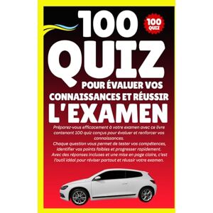 Cove, Ironclad 100 Quiz pour Évaluer Vos Connaissances et Réussir l’Examen: Préparez-vous efficacement à votre examen avec ce livre contenant 100 quiz conçus pour évaluer et renforcer vos connaissances. Cove, Ironclad 100 Quiz pour Évaluer Vos Connaissances et Réussir l’Examen: Préparez-vous efficacement à votre examen avec ce livre contenant 100 quiz conçus pour évaluer et renforcer vos connaissances.