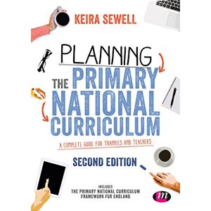 Planning the Primary National Curriculum: A complete guide for trainees and teachers (Ready to Teach) Planning the Primary National Curriculum: A complete guide for trainees and teachers (Ready to Teach)