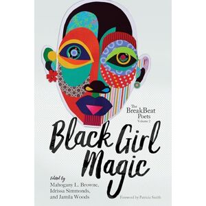 The BreakBeat Poets Vol. 2: Black Girl Magic The BreakBeat Poets Vol. 2: Black Girl Magic