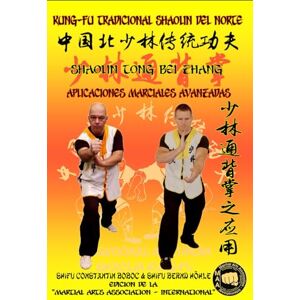 Boboc, Constantin Shaolin Tong Bei Zhang Aplicaciones Marciales Avanzadas (Enciclopedia Shaolin Kung Fu es) Boboc, Constantin Shaolin Tong Bei Zhang Aplicaciones Marciales Avanzadas (Enciclopedia Shaolin Kung Fu es)