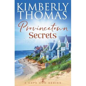 Thomas, Kimberly Provincetown Secrets: 6 (Cape Cod) Thomas, Kimberly Provincetown Secrets: 6 (Cape Cod)