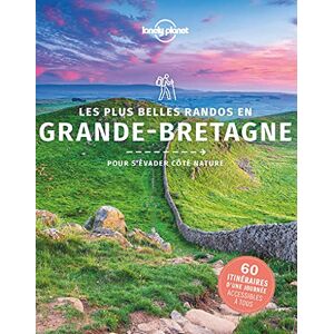 Lonely planet fr Les plus belles randos en Grande-Bretagne 1ed: Pour s'évader côté nature Lonely planet fr Les plus belles randos en Grande-Bretagne 1ed: Pour s'évader côté nature