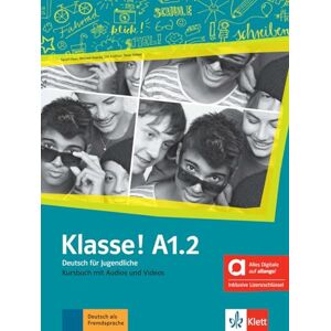 Collectif Klasse! a1.2, edición híbrida allango: Deutsch für Jugendliche. Kursbuch mit Audios und Videos inklusive Lizenzschlüssel allango (24 Monate) Collectif Klasse! a1.2, edición híbrida allango: Deutsch für Jugendliche. Kursbuch mit Audios und Videos inklusive Lizenzschlüssel allango (24 Monate)