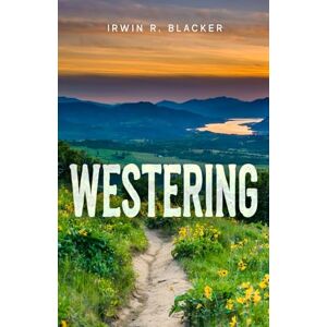 Blacker, Irwin R. Westering Blacker, Irwin R. Westering