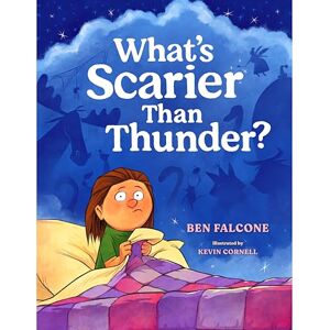 Falcone, Ben What's Scarier Than Thunder? Falcone, Ben What's Scarier Than Thunder?