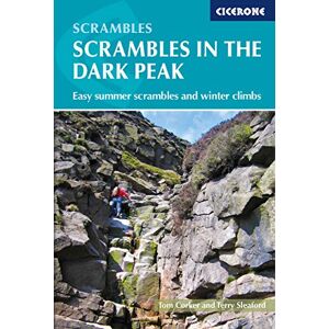 Corker, Tom Scrambles in the Dark Peak: Easy summer scrambles and winter climbs (Cicerone Guides) Corker, Tom Scrambles in the Dark Peak: Easy summer scrambles and winter climbs (Cicerone Guides)