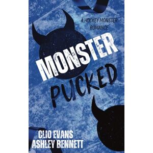 Evans, Clio Monster Pucked: A MM Monster Hockey Romance (Pucking Monsters) Evans, Clio Monster Pucked: A MM Monster Hockey Romance (Pucking Monsters)
