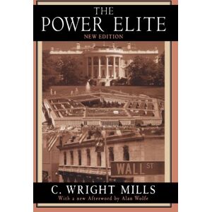 Mills, C. Wright The Power Elite Mills, C. Wright The Power Elite