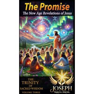 LoBrutto III, Rev. Joseph The Promise: The Metaphysical Teachings of Jesus (The Trinity of Sacred Wisdom) LoBrutto III, Rev. Joseph The Promise: The Metaphysical Teachings of Jesus (The Trinity of Sacred Wisdom)