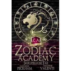 Peckham, Caroline Zodiac Academy 2: Skrupellose Fae (Zodiac Academy (Deutsche Ausgabe)) Peckham, Caroline Zodiac Academy 2: Skrupellose Fae (Zodiac Academy (Deutsche Ausgabe))