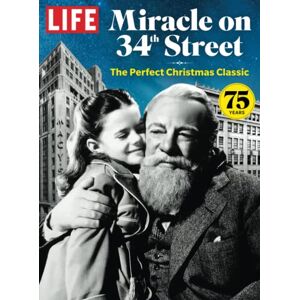 The Editors of LIFE LIFE Miracle on 34th Street The Editors of LIFE LIFE Miracle on 34th Street