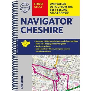 Philip's Maps Philip's Navigator Street Atlas Cheshire: Spiral Edition (Philip's Street Atlas) Philip's Maps Philip's Navigator Street Atlas Cheshire: Spiral Edition (Philip's Street Atlas)