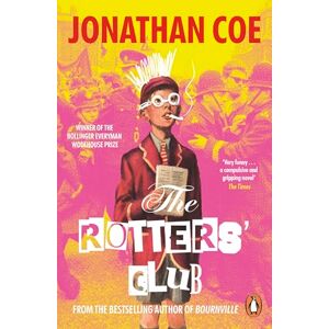 Coe, Jonathan The Rotters' Club: A comic coming of age tale from the bestselling author of Middle England Coe, Jonathan The Rotters' Club: A comic coming of age tale from the bestselling author of Middle England