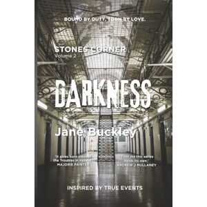 Buckley, Mrs Jane E Stones Corner, Darkness: Revised Edition November 2025: Volume Two Buckley, Mrs Jane E Stones Corner, Darkness: Revised Edition November 2025: Volume Two