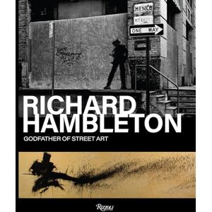 Roitfeld, Vladimir Restoin Richard Hambleton: Godfather of Street Art Roitfeld, Vladimir Restoin Richard Hambleton: Godfather of Street Art