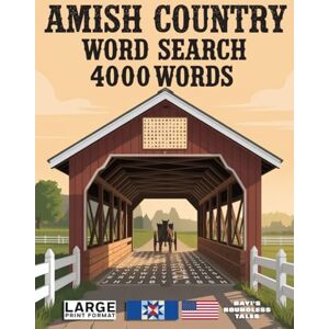 by Bayi's Boundless Tales word search Amish Country Word Search Puzzle Book: Large‑Print Word Finds for Adults & Seniors — 200 Puzzles, 4,000 Hidden Words (American Regions Word Search Series) by Bayi's Boundless Tales word search Amish Country Word Search Puzzle Book: Large‑Print Word Finds for Adults & Seniors — 200 Puzzles, 4,000 Hidden Words (American Regions Word Search Series)