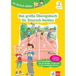 Die Deutsch-Helden Das große Übungsbuch für Deutsch-Helden 2. Klasse: Deutsch in der Grundschule Die Deutsch-Helden Das große Übungsbuch für Deutsch-Helden 2. Klasse: Deutsch in der Grundschule