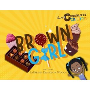 Woods, Latresha Davidson Brown Girl Woods, Latresha Davidson Brown Girl