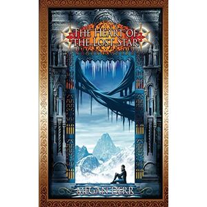 Derr, Megan The Heart of the Lost Star: 3 (Tales of the High Court) Derr, Megan The Heart of the Lost Star: 3 (Tales of the High Court)