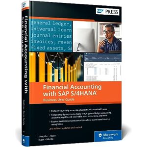 Jonas Tritschler (author) Financial Accounting with SAP S/4HANA: Business User Guide Jonas Tritschler (author) Financial Accounting with SAP S/4HANA: Business User Guide