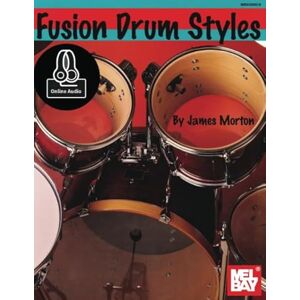 Morton, James Fusion Drum Styles Morton, James Fusion Drum Styles