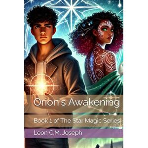 Joseph, Leon C.M. Orion's Awakening (Star Magic) Joseph, Leon C.M. Orion's Awakening (Star Magic)
