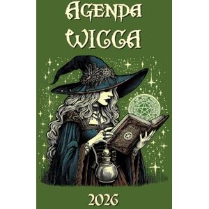 DUBUIS, Marie AGENDA WICCA 2026: Planning / Calendrier / Grimoire Sorcier DUBUIS, Marie AGENDA WICCA 2026: Planning / Calendrier / Grimoire Sorcier