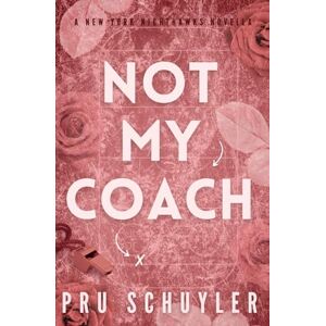 Schuyler, Pru Not My Coach: Alternative Cover (Nighthawks) Schuyler, Pru Not My Coach: Alternative Cover (Nighthawks)