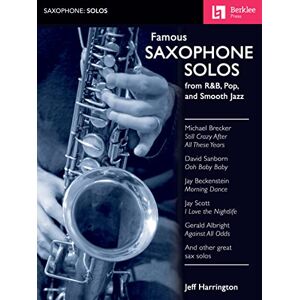 Various Famous Saxophone Solos From R&B, Pop And Smooth Jazz Various Famous Saxophone Solos From R&B, Pop And Smooth Jazz