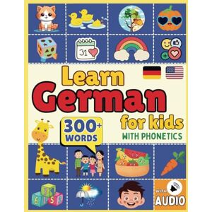 Learning, Happy Bilingual Learn German for kids with 300+ words English German kids picture word book: Easy to read and learn German language for kids with phonetics and clear colourful pictures (Learning German for Kids) Learning, Happy Bilingual Learn German for kids with 300+ words English German kids picture word book: Easy to read and learn German language for kids with phonetics and clear colourful pictures (Learning German for Kids)