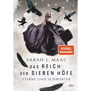 Maas, Sarah J. Das Reich der sieben Höfe Sterne und Schwerter: Roman Romantische Fantasy der Bestsellerautorin Maas, Sarah J. Das Reich der sieben Höfe Sterne und Schwerter: Roman Romantische Fantasy der Bestsellerautorin